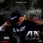 Lil' Keke - ABA IV