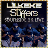 Lil' Keke & The Suffers "Southside 2K Live" - 7" Vinyl Record